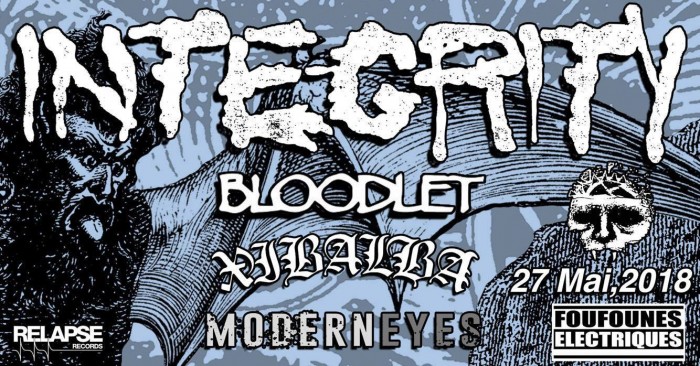 Integrity + Bloodlet + Xibalba + Modern Eyes, Les Foufounes Électriques, Montréal Integrity + Bloodlet + Xibalba + Modern Eyes, Les Foufounes Électriques, Montréal
