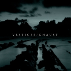 Vestiges/Ghaust split (2011)