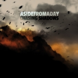 ASIDEFROMADAY - Chasing Shadows (2012)