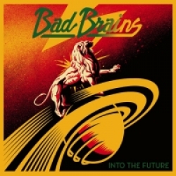Bad Brains - Into the Future (2012)