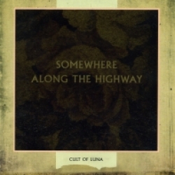 Cult of Luna - Somewhere Along the Highway (2006)