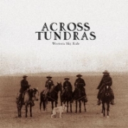 Across Tundras - Western Sky Ride (2008)